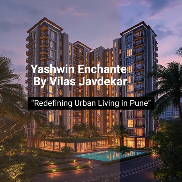 yashwin enchante by vilas javdekar